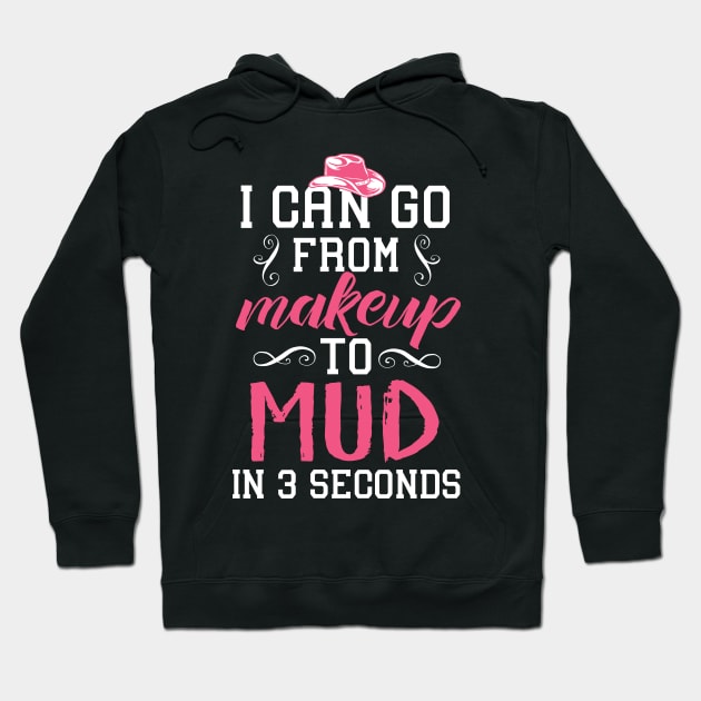 From Makeup To Mud In 3 Seconds Hoodie by Eugenex